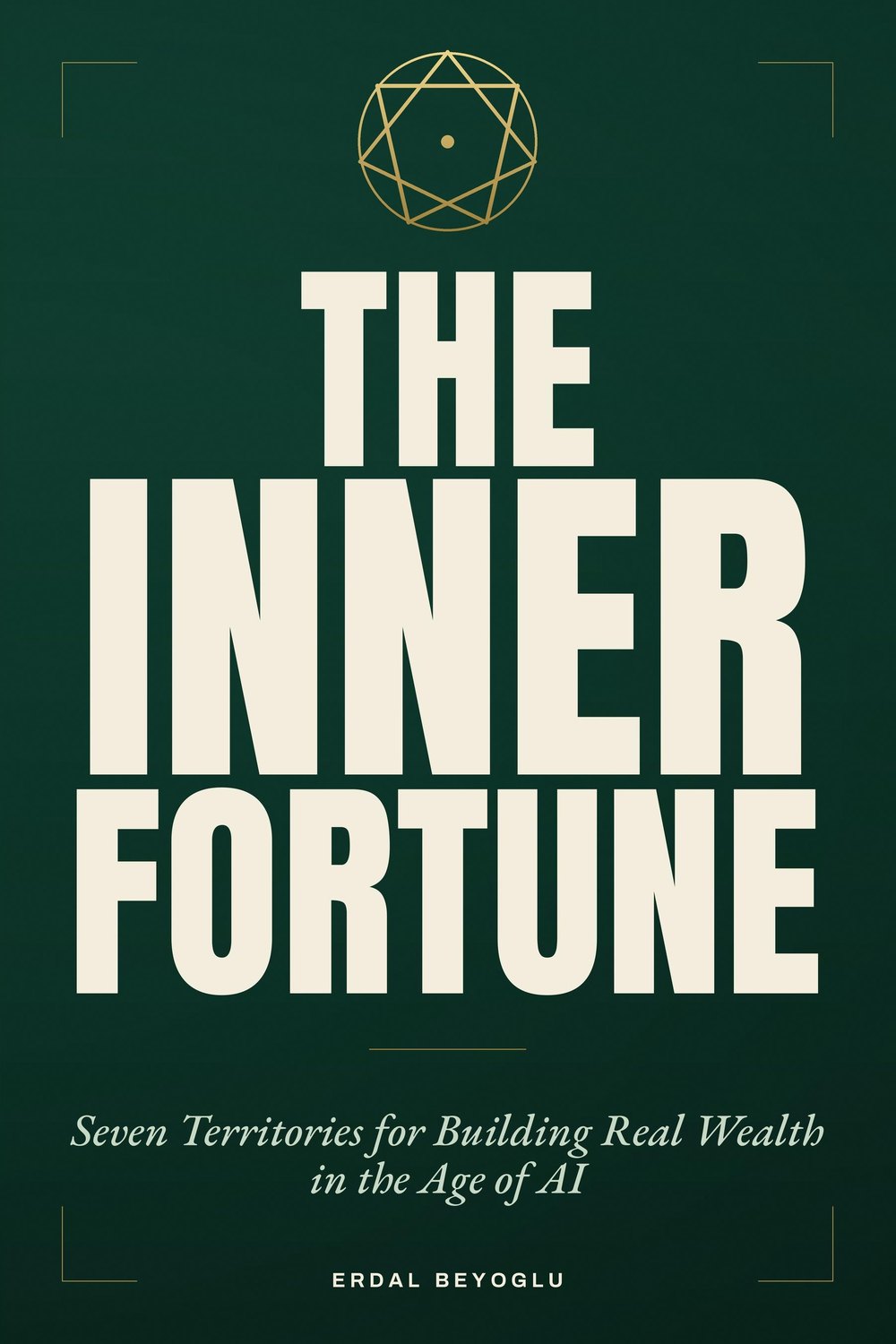 The Inner Fortune by Erdal Beyoglu — front cover